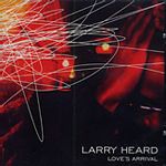 Larry Heard - Until The Last Goodbye